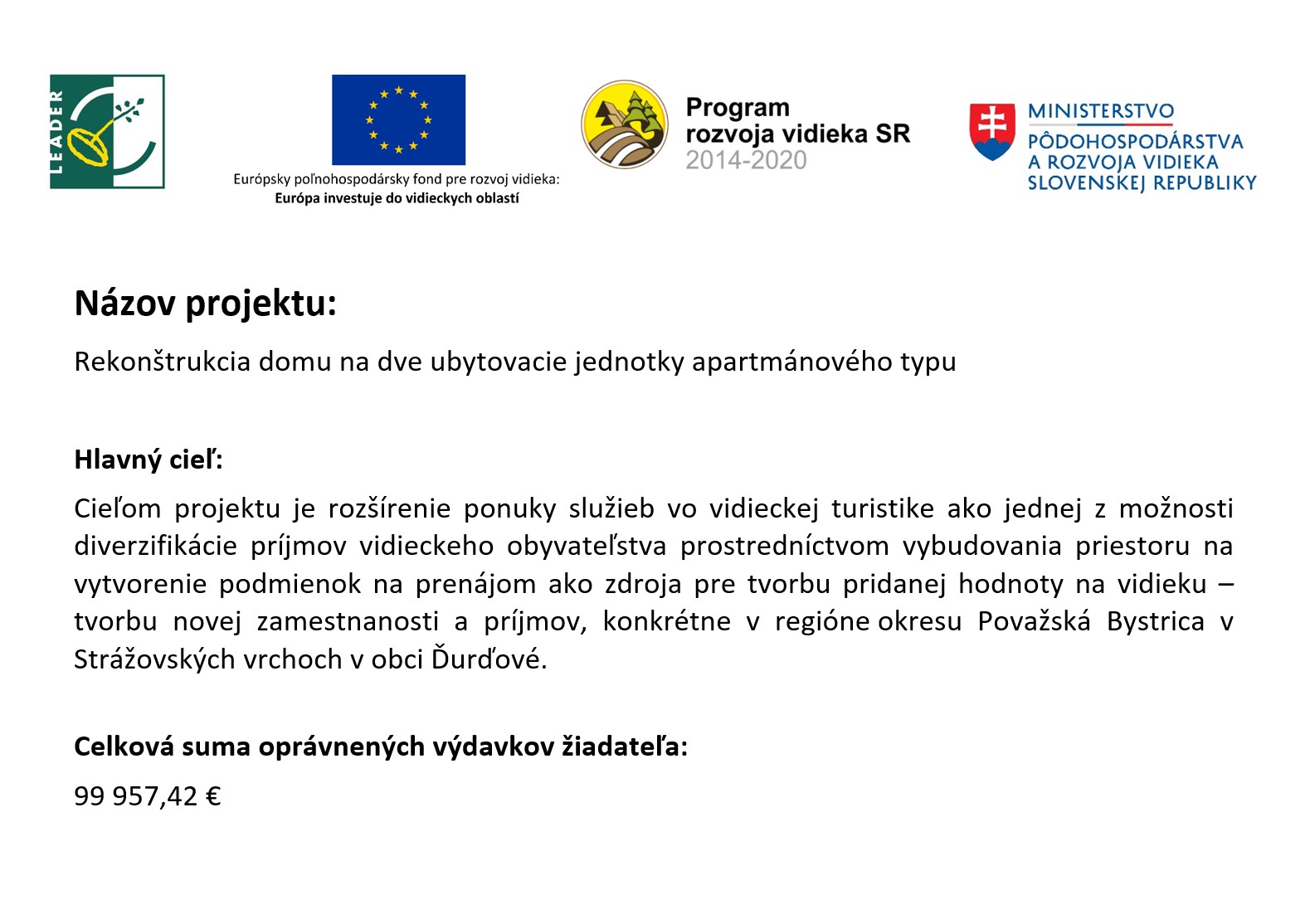 Rekonštrukcia domu na dve ubytovacie jednotky apartmánového typu.